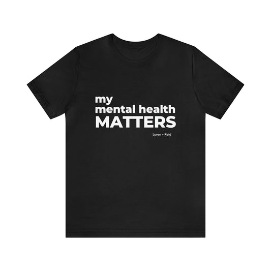 My Mental Health Matters Tee (Black)