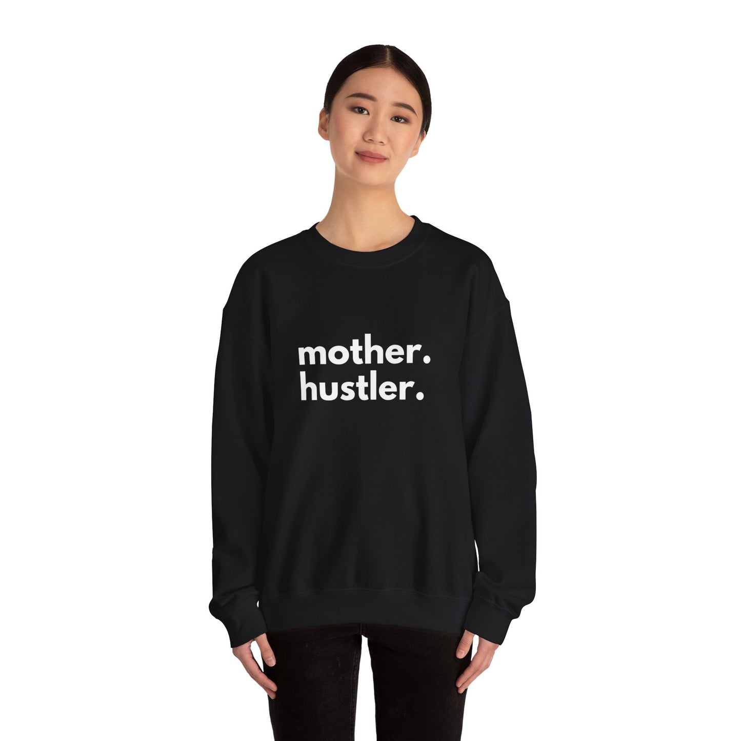 Mother. Hustler. Crewneck Sweatshirt