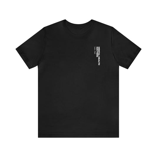 Mental Health Matters Tee